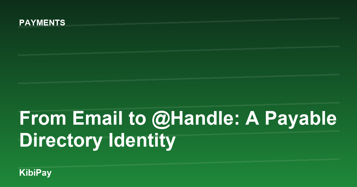 From Email to @Handle: A Payable Directory Identity