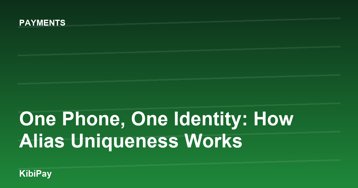 One Phone, One Identity: How Alias Uniqueness Works