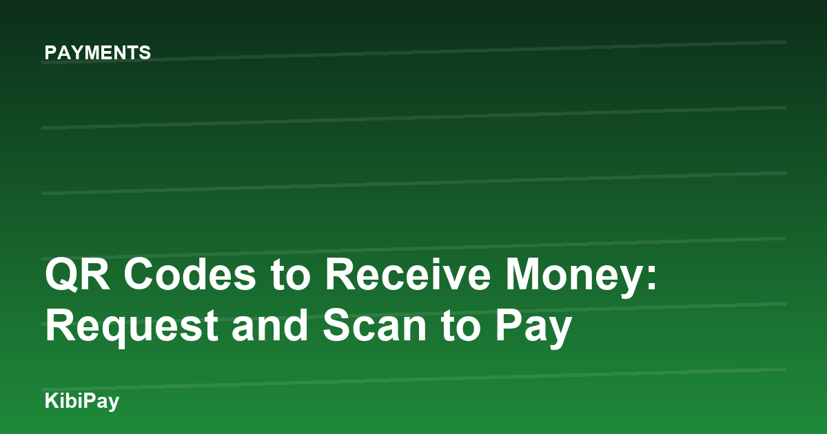 QR Codes to Receive Money: Request and Scan to Pay
